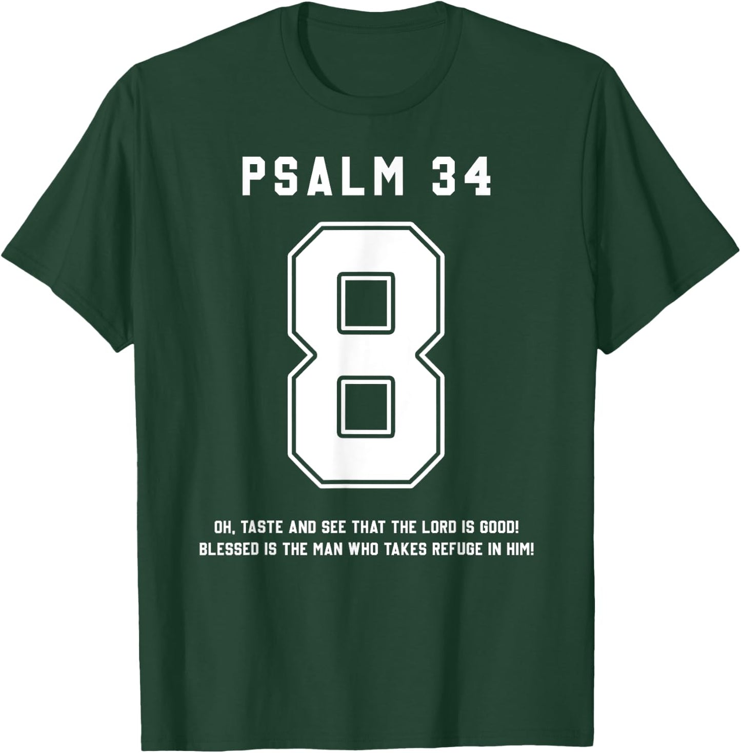 Psalm 34:8 Bible Verse Team Sports Jersey Christian T-Shirt - T-Shirt | Forest