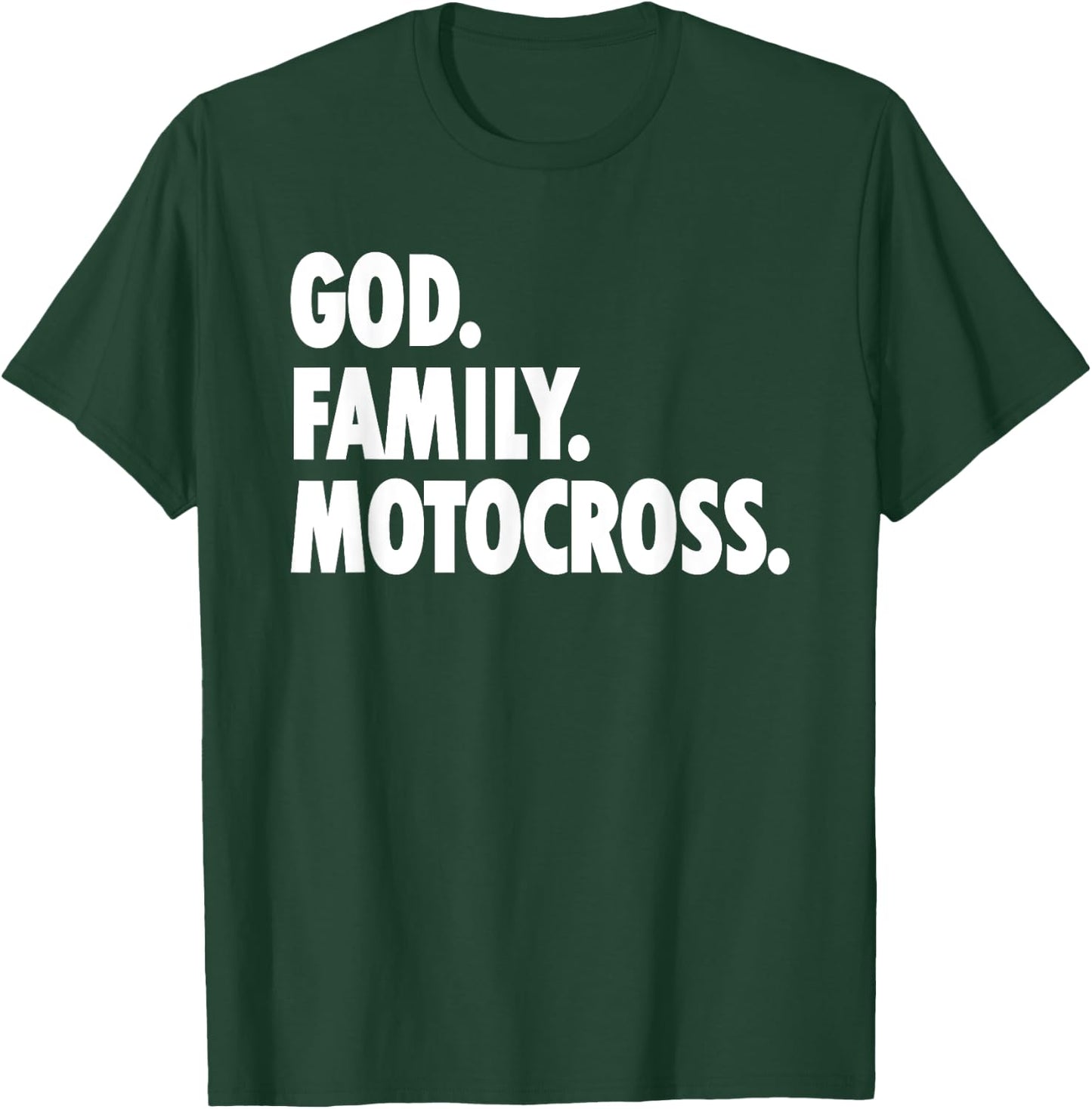 God Family MotoCross - Novelty Faith T-Shirt - T-Shirt | Forest