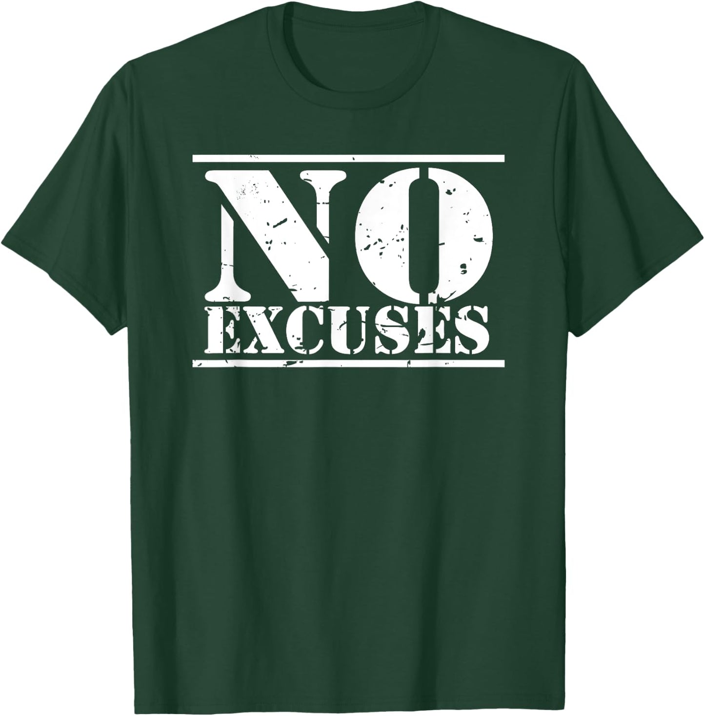 No Excuses gym & fitness sports motto distressed logo T-Shirt - T-Shirt | Forest