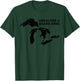Unsalted and Shark Free Great Lakes MI Michiganian Pride T-Shirt - T-Shirt | Forest