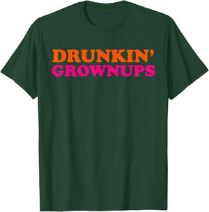 Drunken Grownups Funny Women And Men Drinking Gifts T-Shirt - T-Shirt | Forest