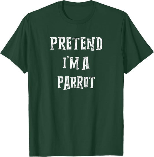 Pretend I'm A Parrot Halloween Costume Couples Matching T-Shirt - T-Shirt | Forest