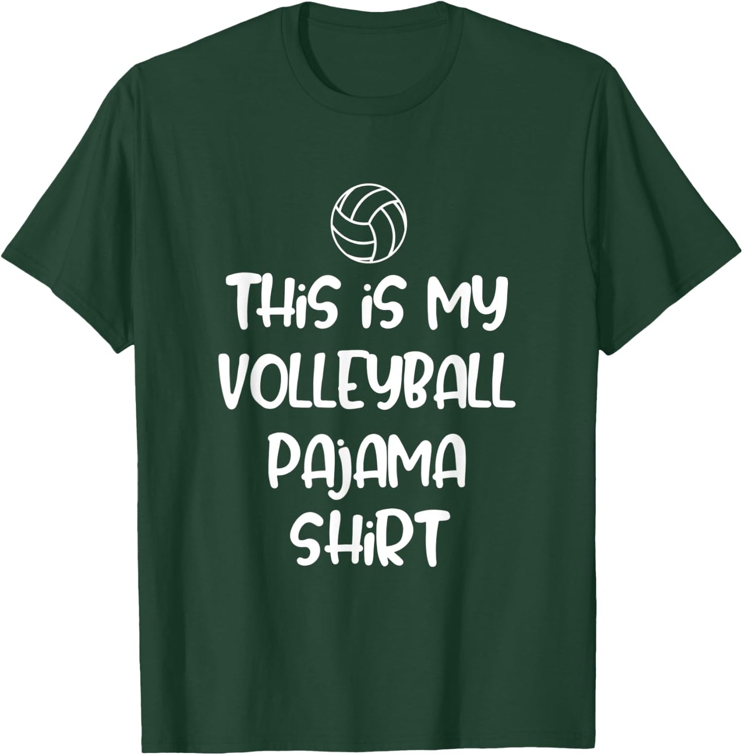 This is My Volleyball Pajama Shirt T-Shirt - T-Shirt | Forest