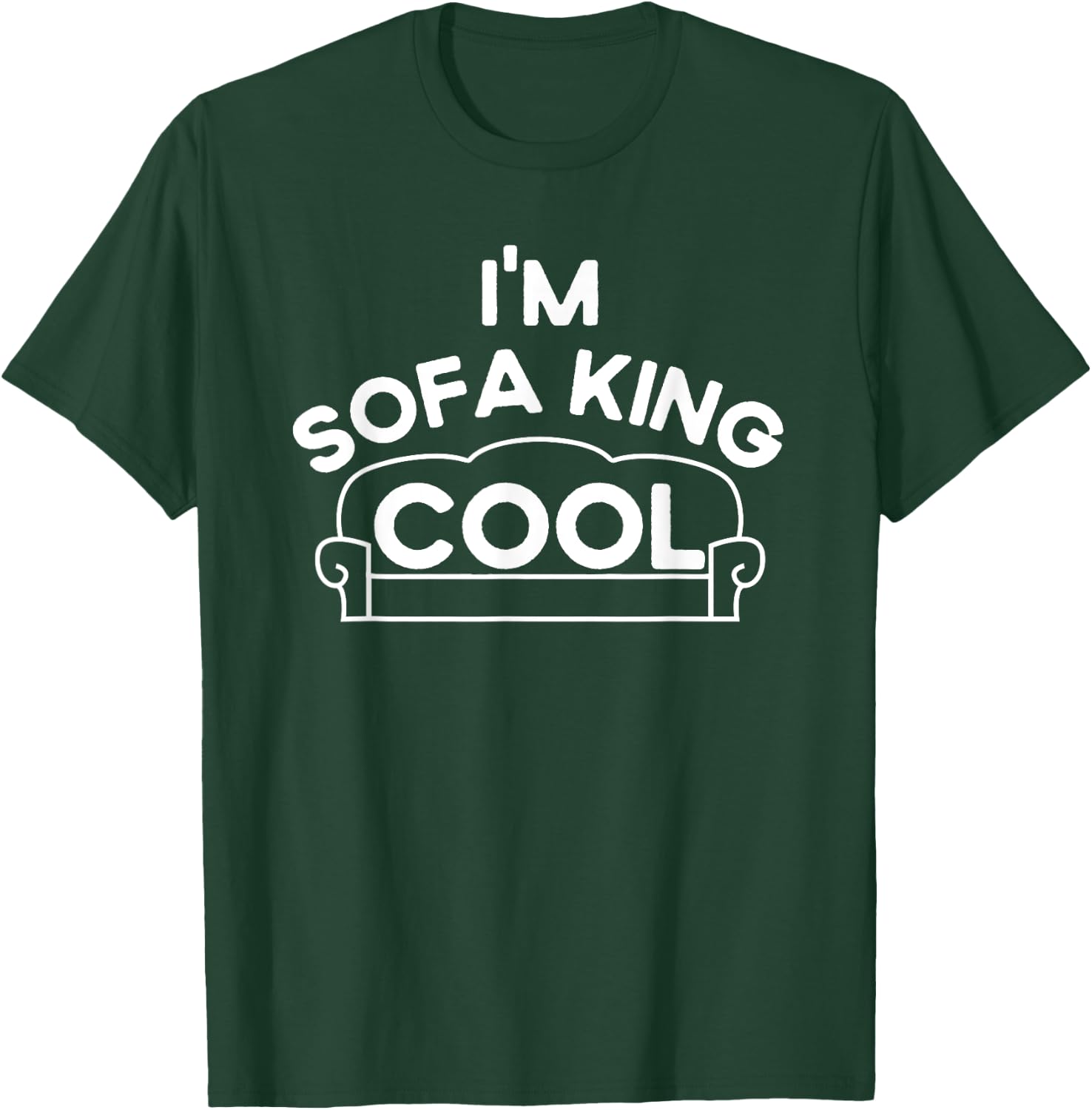 I'm Sofa King Cool, Funny Sarcastic Adult Humor, F-ing Cool T-Shirt - T-Shirt | Forest