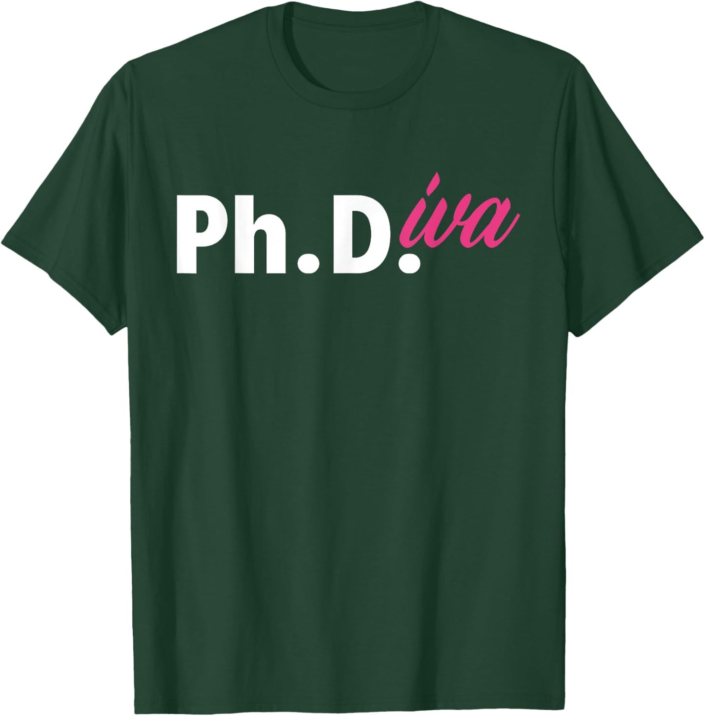 Ph Diva Women Dissertation Doctoral Degree Graduation PhD T-Shirt - T-Shirt | Forest