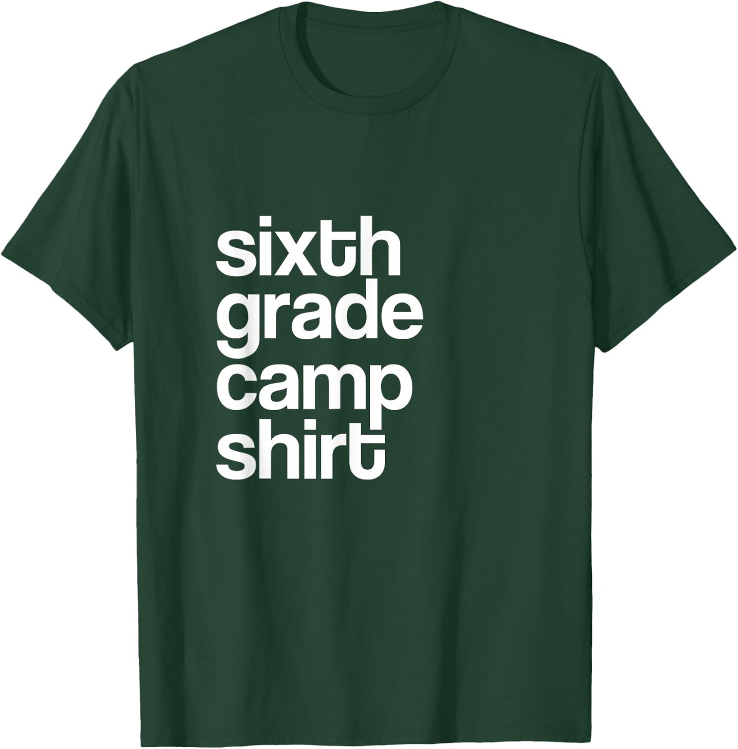 6th Sixth Grade Camp Counselor Camper Teacher Chaperone T-Shirt - T-Shirt | Forest