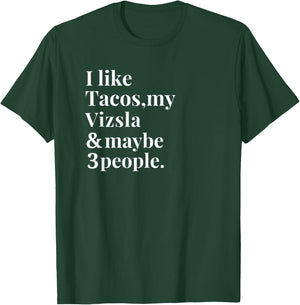 Vizsla Dad Mom Owner Dog Tacos Lover Women Men Gift T-Shirt - T-Shirt | Forest