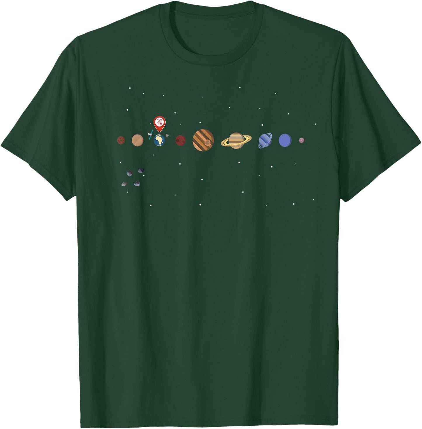 You Are Here | Funny Space Science Earth Graphic T-Shirt - T-Shirt | Forest