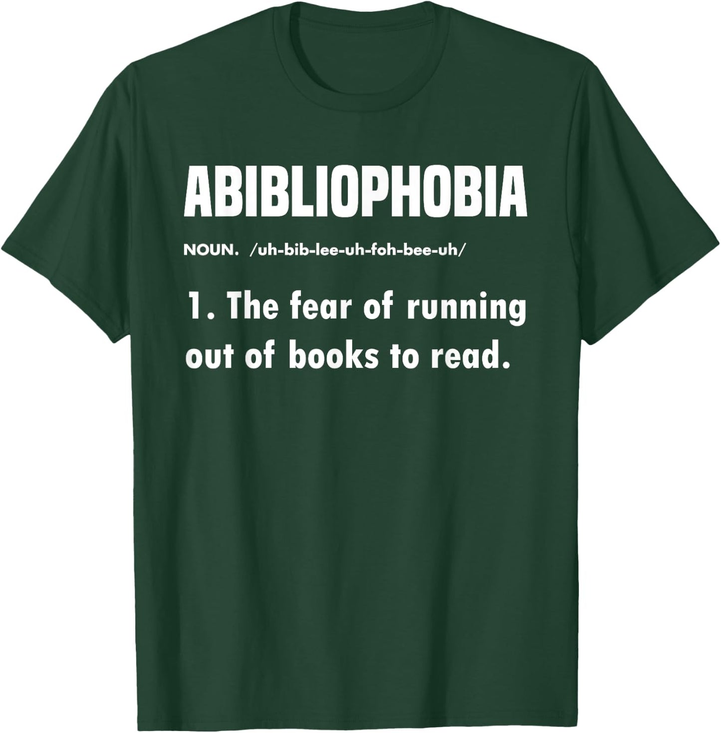 Abibliophobia - Funny Reading Book Lover and Bookworm Reader , Black,Small T-Shirt - T-Shirt | Forest
