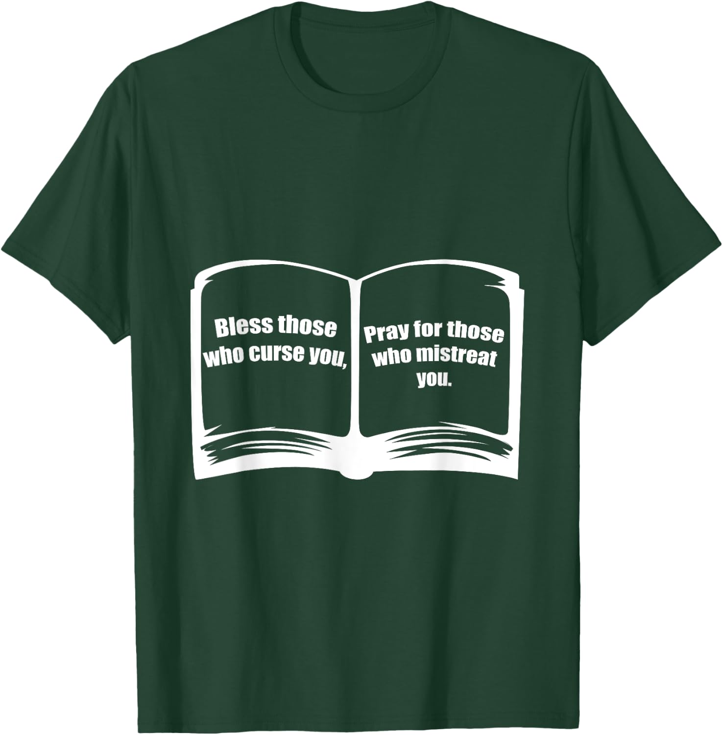 Bless Those Pray For Those Who Curse You Catholic Or Pastor T-Shirt - T-Shirt | Forest