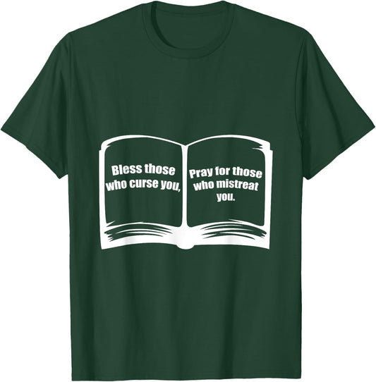 Bless Those Pray For Those Who Curse You Catholic Or Pastor T-Shirt - T-Shirt | Forest