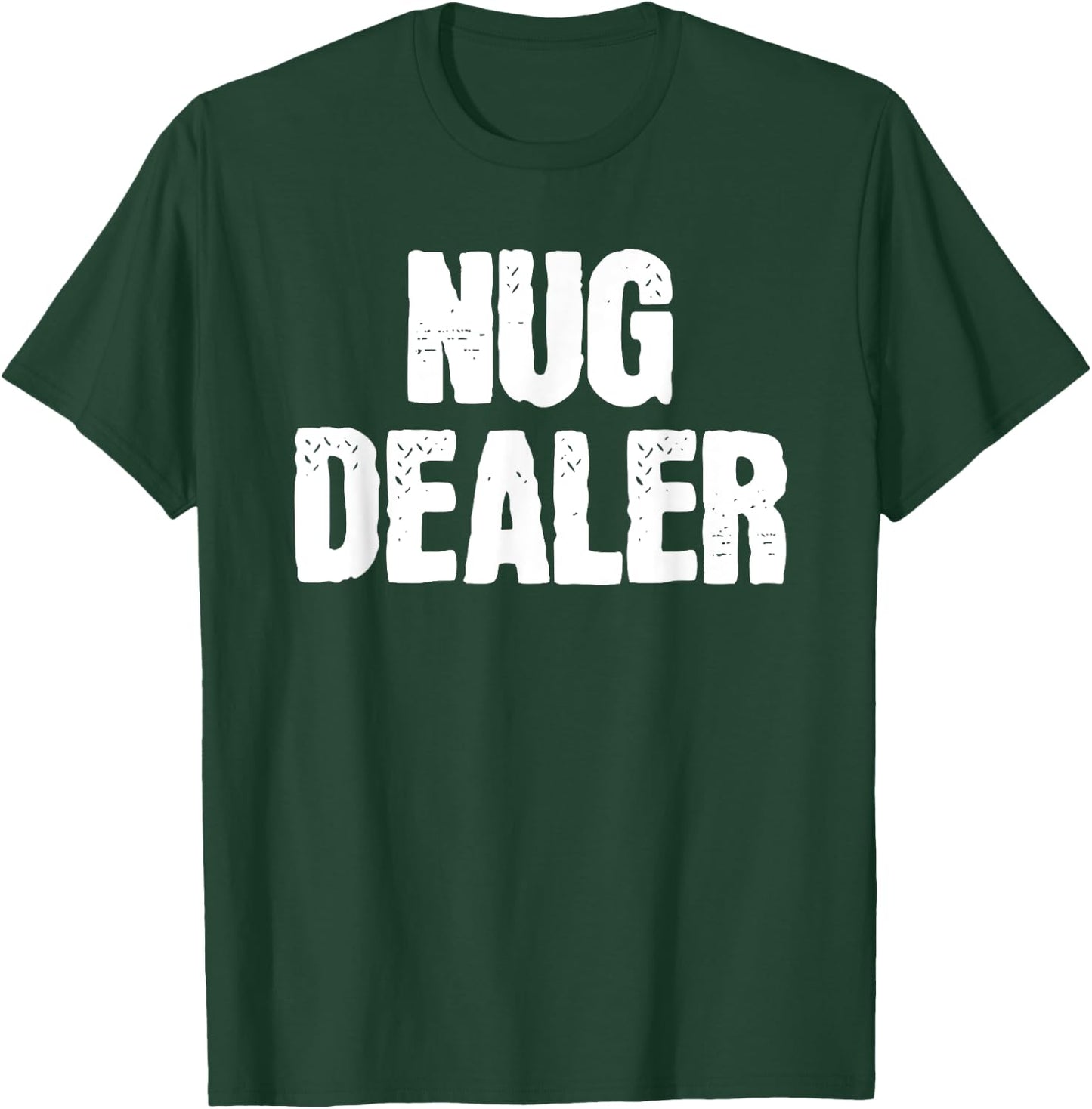 Nug Dealer Chicken Nuggets Gift T-Shirt - T-Shirt | Forest