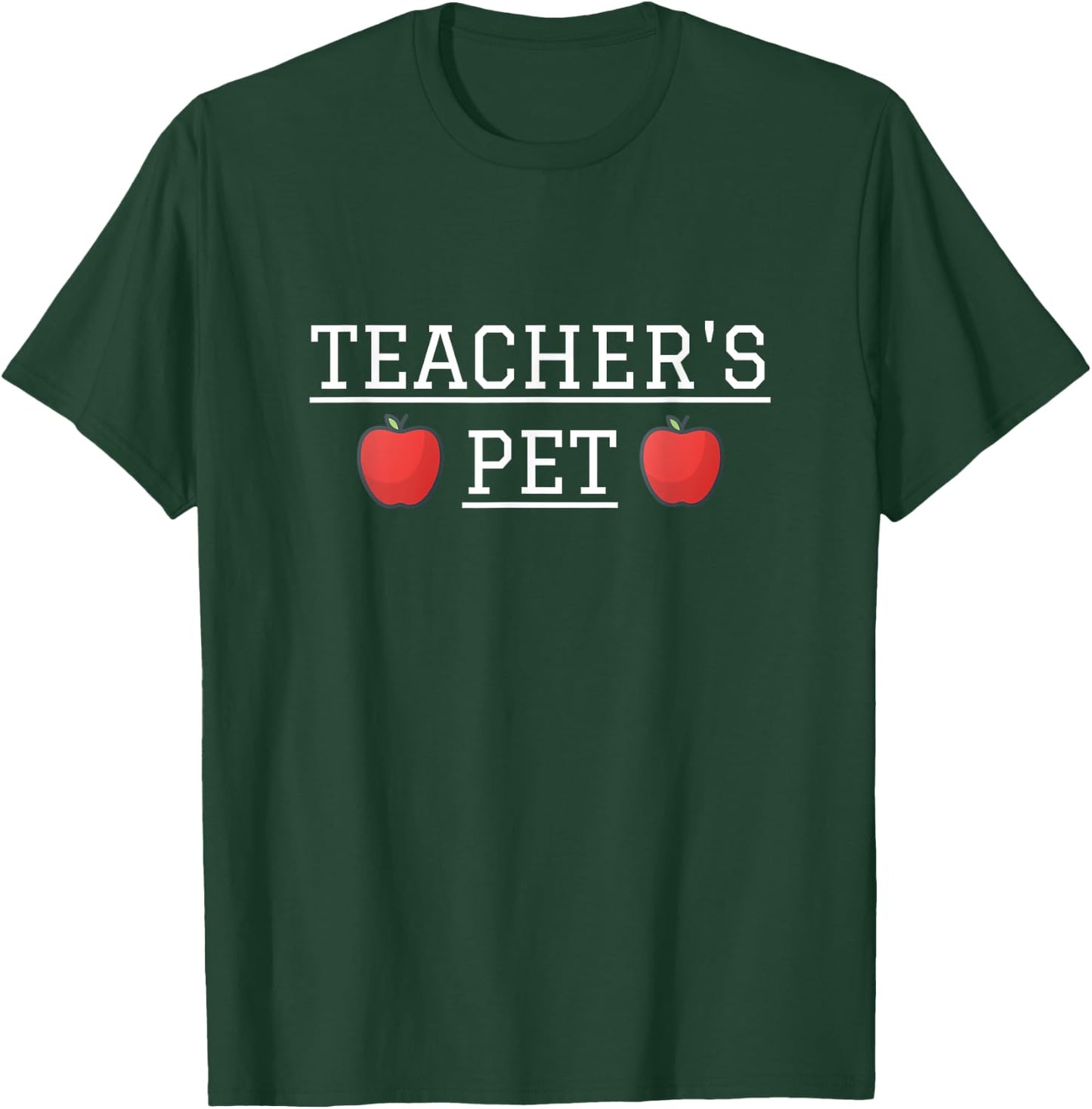 Teachers Pet Graphic Novelty Funny Gift Student School T-Shirt - T-Shirt | Forest