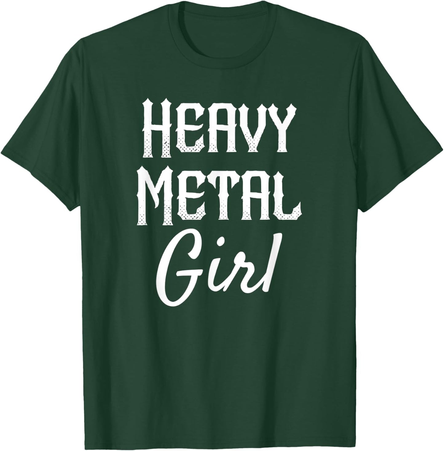 Heavy Metal Girl Shirt, Rock Shirt For Heavy Metal Girl T-Shirt - T-Shirt | Forest