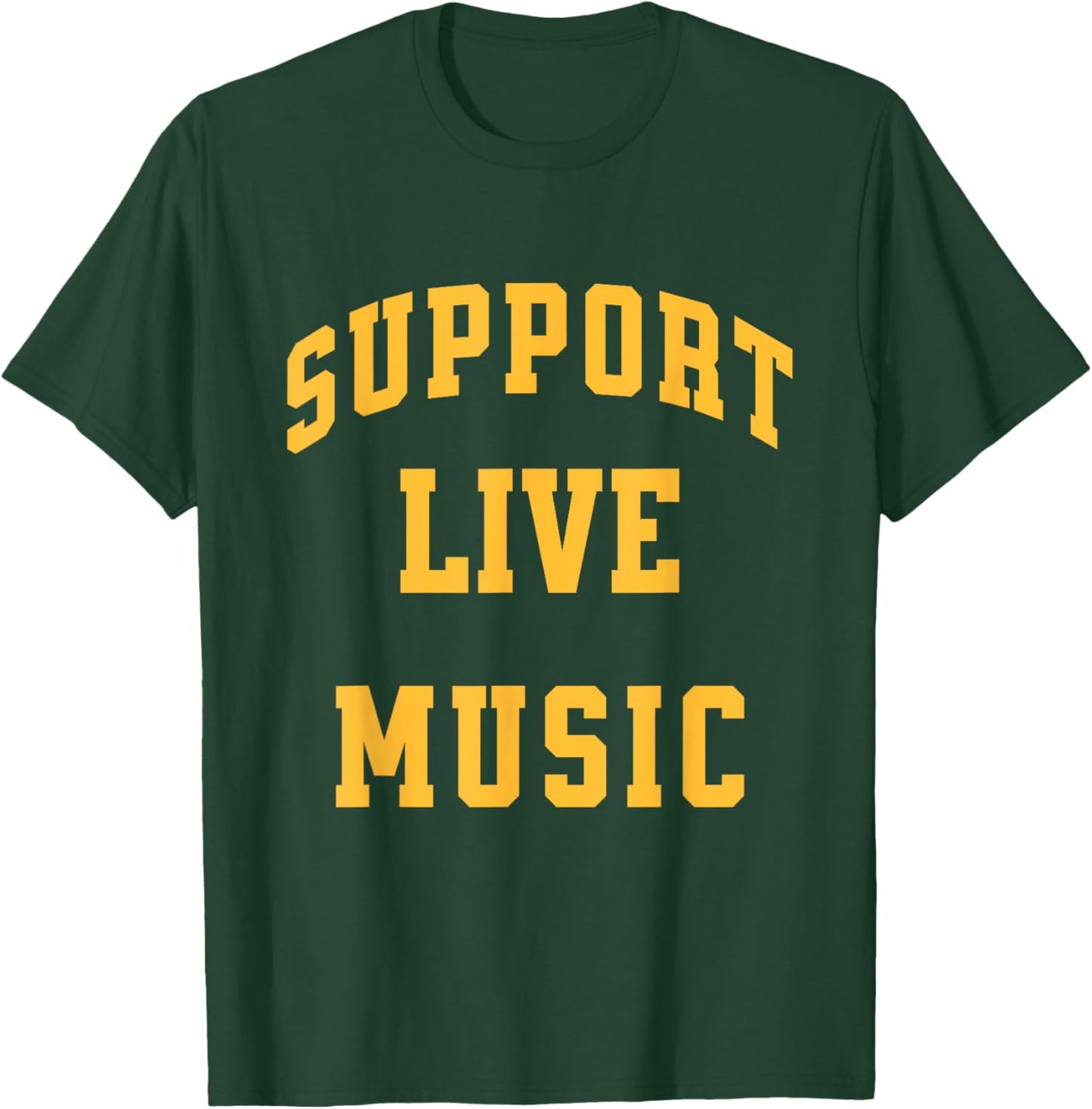 Support Live Music Concerts Local Bands Festivals T-Shirt - T-Shirt | Forest