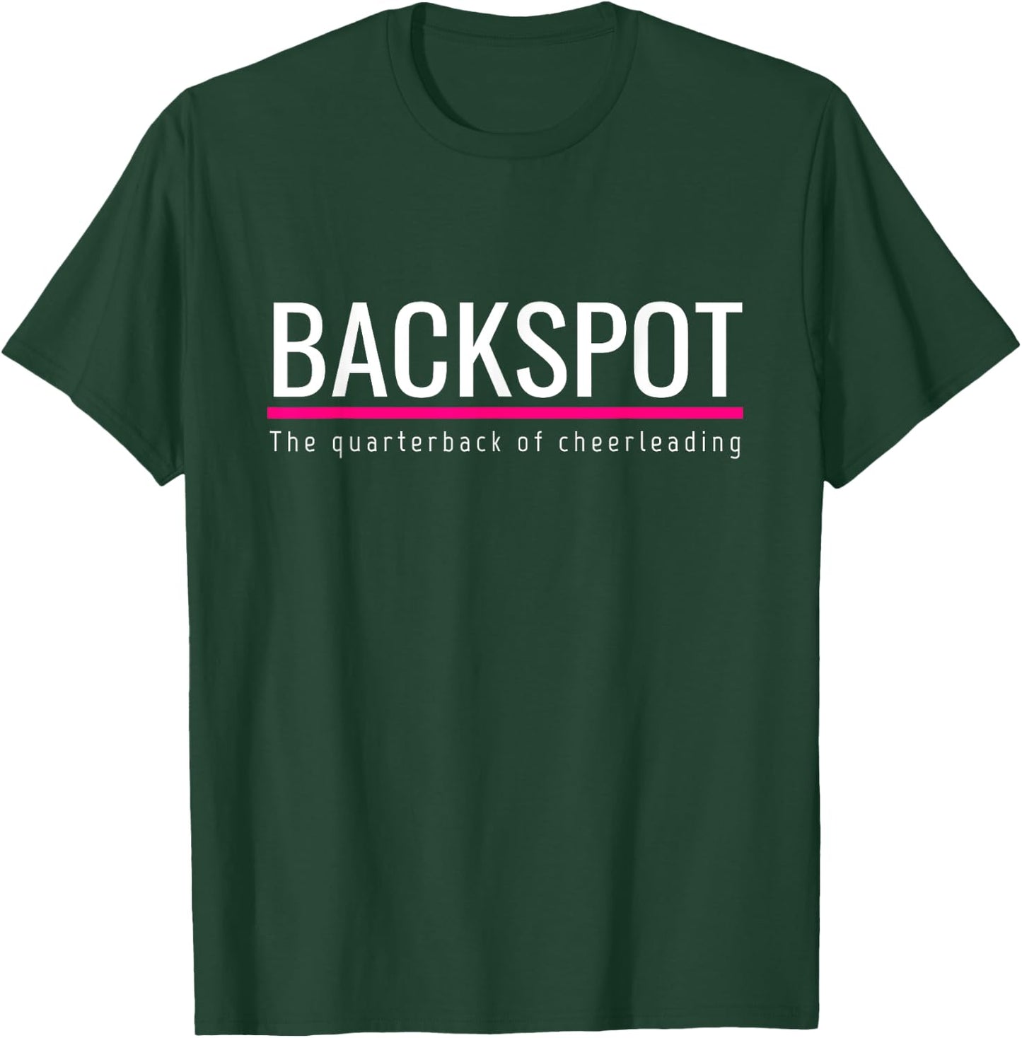 Cheer Backspot The Quarterback of Cheerleading T-Shirt - T-Shirt | Forest