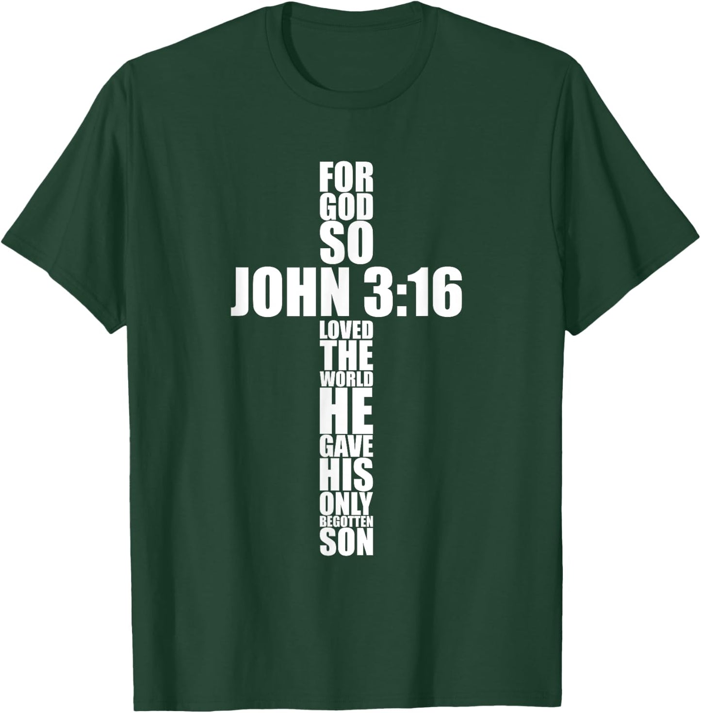 Christian Cross Gift Men Dad Husband Son Him John 3:16 Verse T-Shirt - T-Shirt | Forest