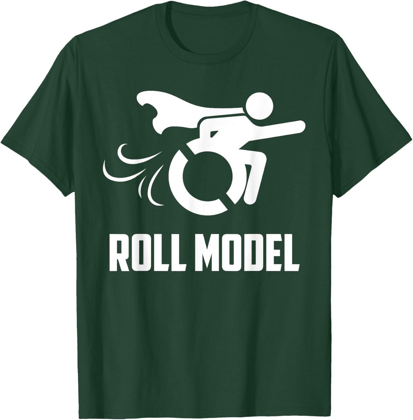 Cool Roll Model | Funny Handicapped Person Wheelchair Gift T-Shirt - T-Shirt | Forest