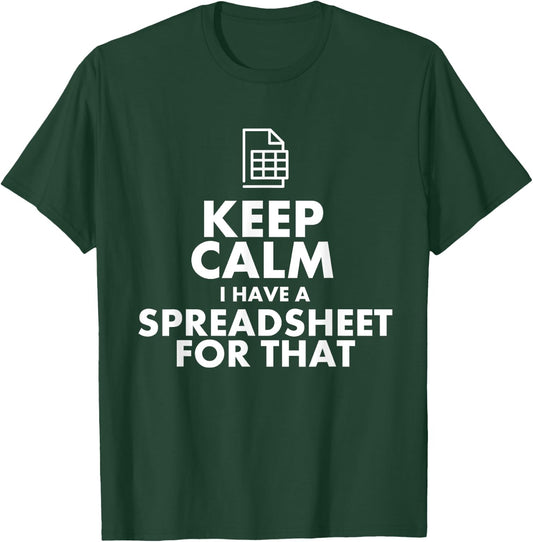 Funny Excel Spreadsheets Lover Gift | Accountant Men Women T-Shirt - T-Shirt | Forest