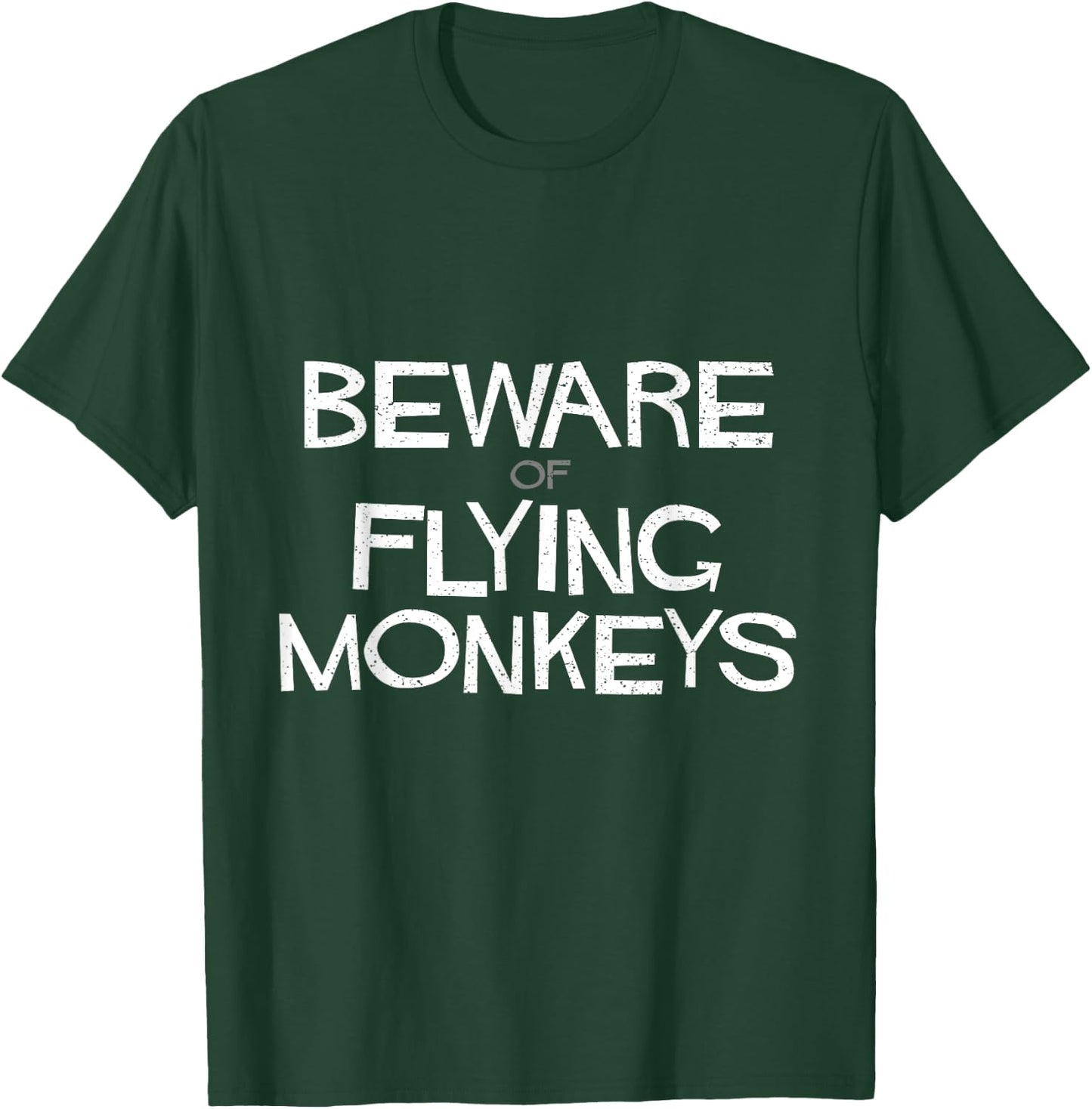 Narcissist Survivor Awareness Beware of Flying Monkeys T-Shirt - T-Shirt | Forest