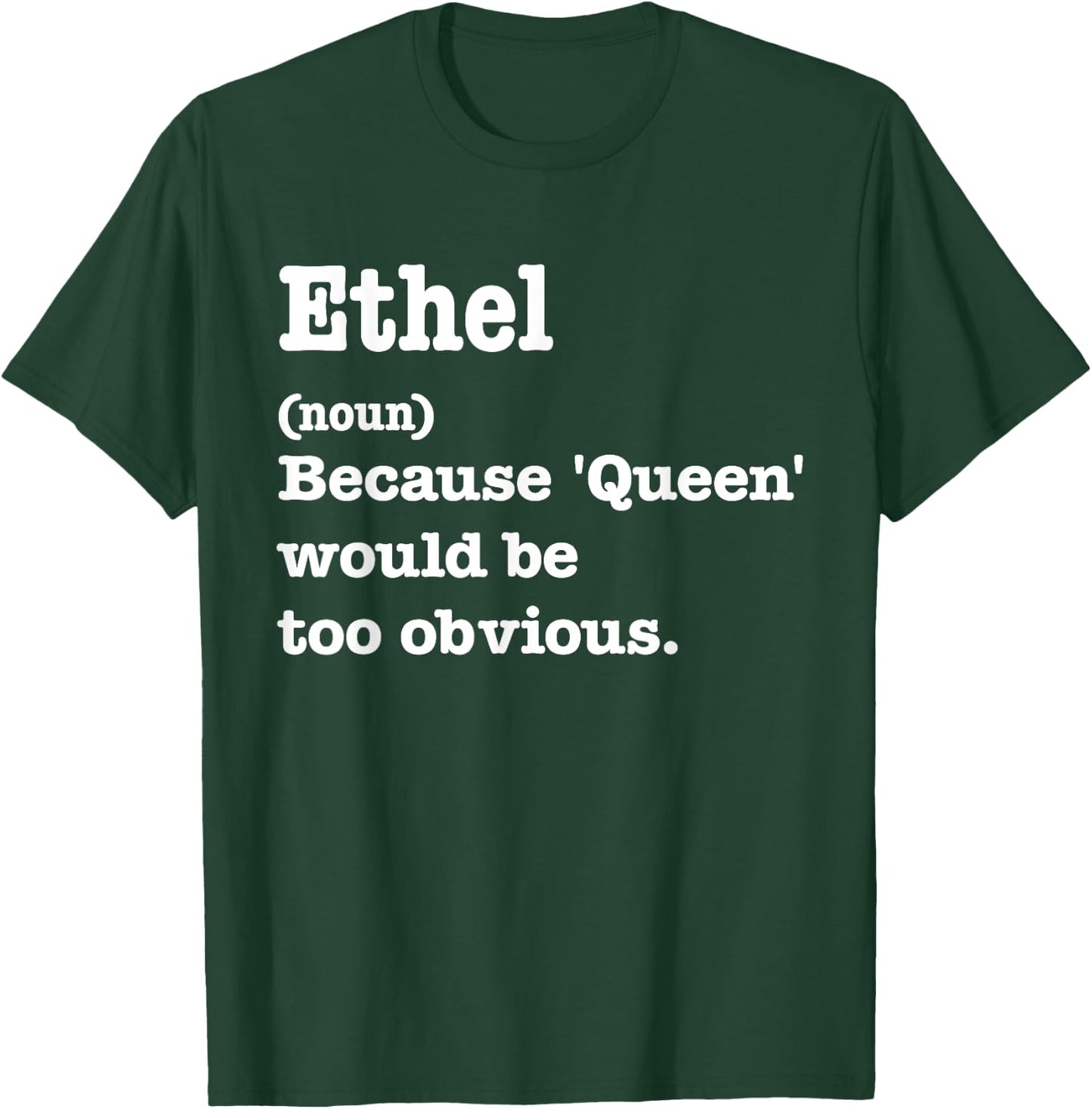 ETHEL Sarcasm Queen - Custom ETHEL Women's T-Shirt - T-Shirt | Forest
