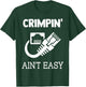 Crimpin Ain't Easy Funny Network Systems Engineer T-Shirt - T-Shirt | Forest