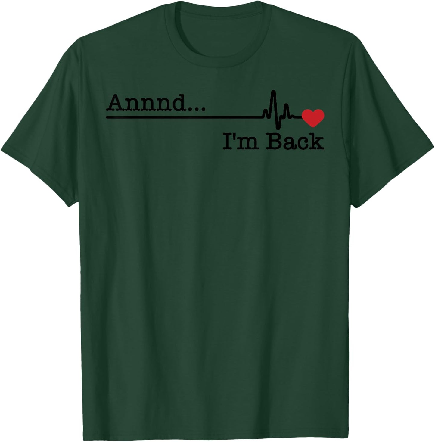 Funny Heart Attack Survivor Gift Women Cool Recovery T-Shirt - T-Shirt | Forest