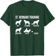 St. Bernard Training for Saint Bernard Owners T-Shirt - T-Shirt | Forest