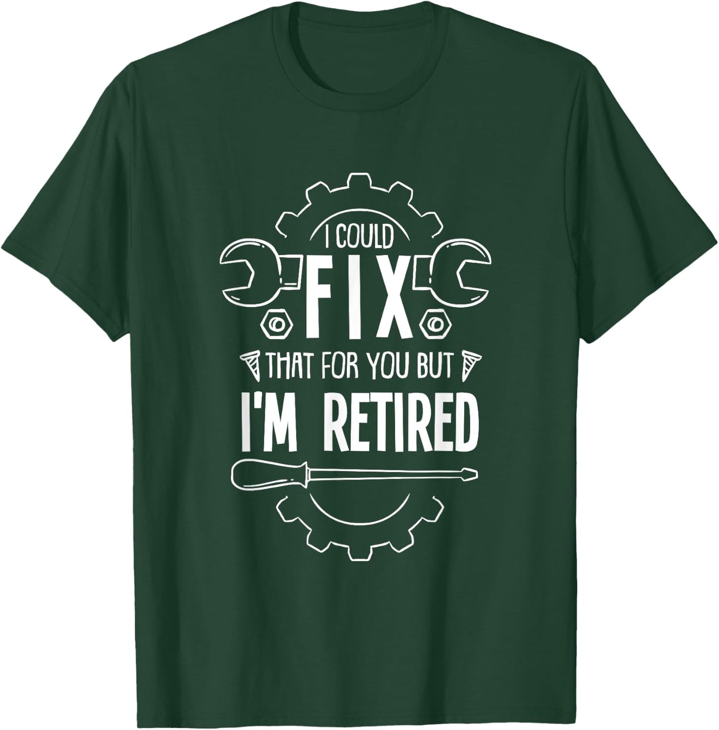 Funny Retirement Gift A Retired Mechanic T-Shirt - T-Shirt | Forest