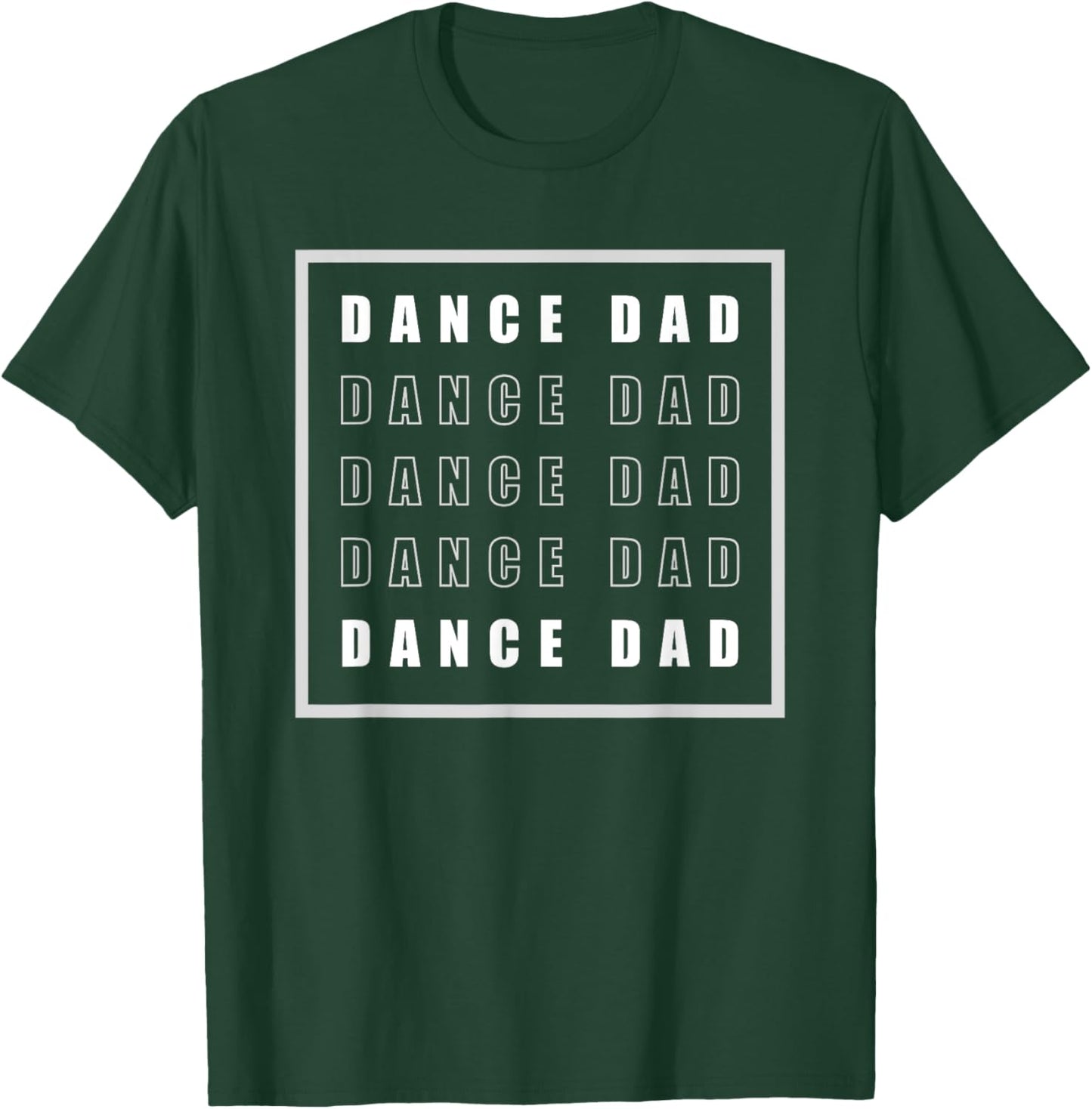Dance Dad T-Shirt - T-Shirt | Forest