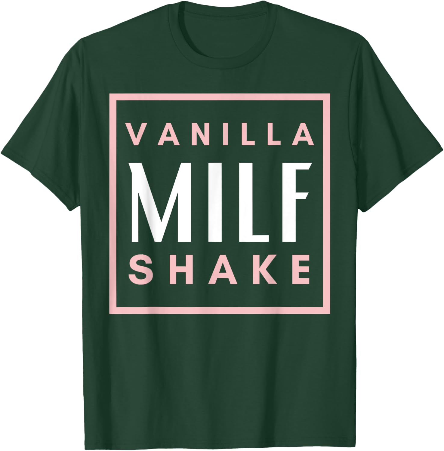 Vanilla Milf Shake - Hot Mom Milfshake for Mother's Day T-Shirt - T-Shirt | Forest