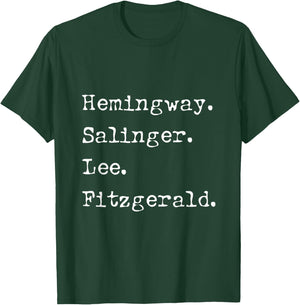 Hemingway Salinger Lee Fitzgerald - Famous Author List T-Shirt - T-Shirt | Forest