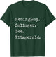 Hemingway Salinger Lee Fitzgerald - Famous Author List T-Shirt - T-Shirt | Forest