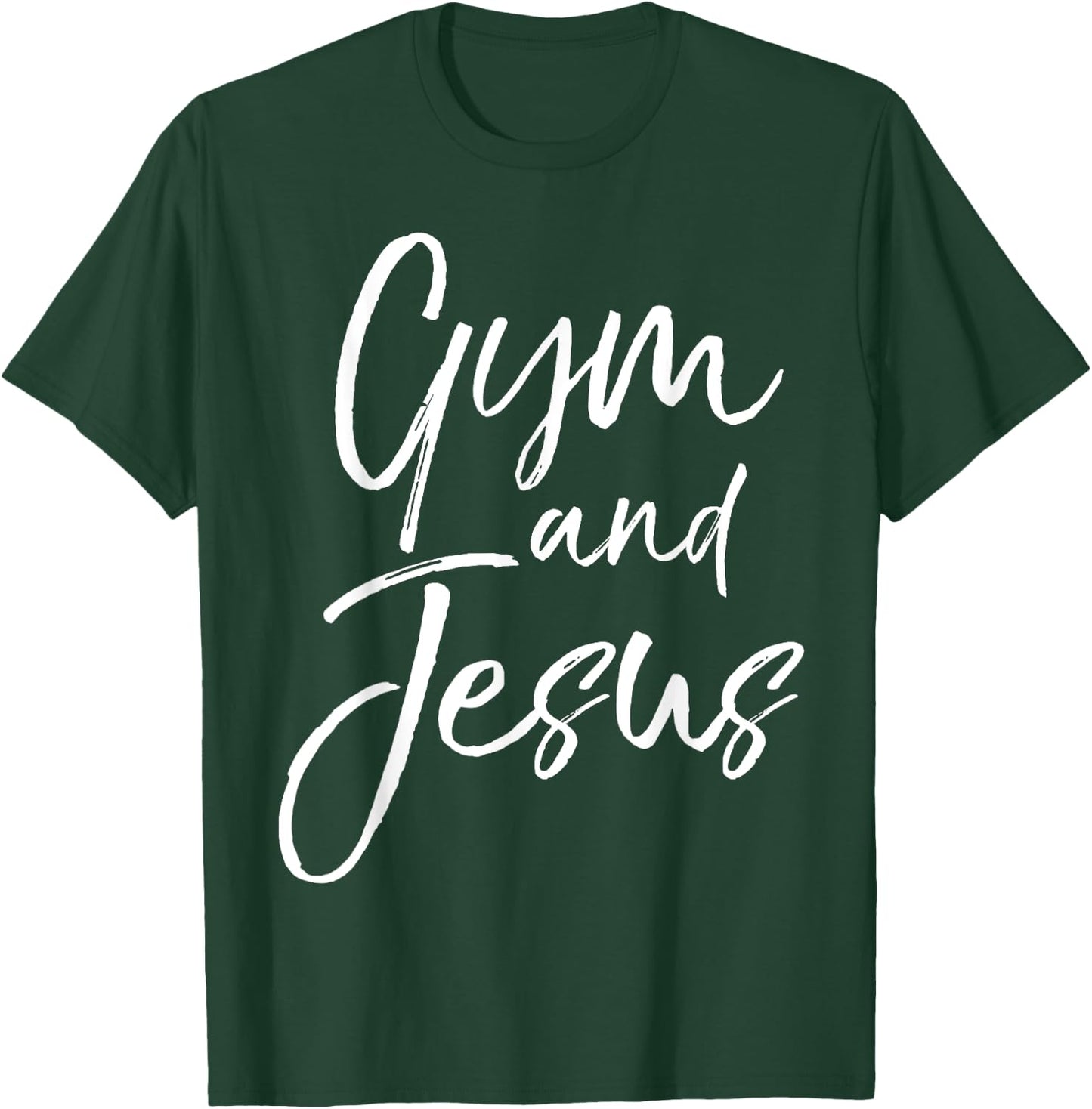 Christian Workout Gear Fitness Apparel Gifts Gym and Jesus T-Shirt - T-Shirt | Forest