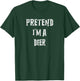 Pretend I'm A Deer Halloween Costume Couples Matching T-Shirt - T-Shirt | Forest