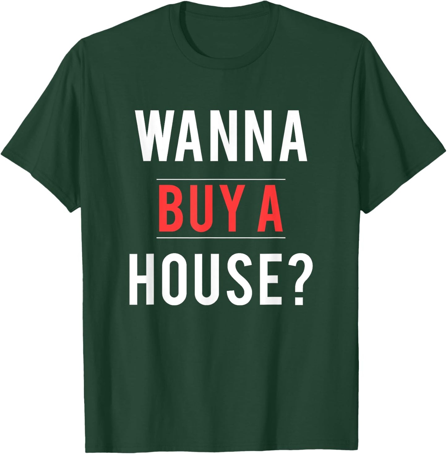 Realtor Gift Real Estate Agents Selling Homes T-Shirt - T-Shirt | Forest