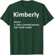 KIMBERLY Definition Personalized Funny Birthday Gift T-Shirt - T-Shirt | Forest