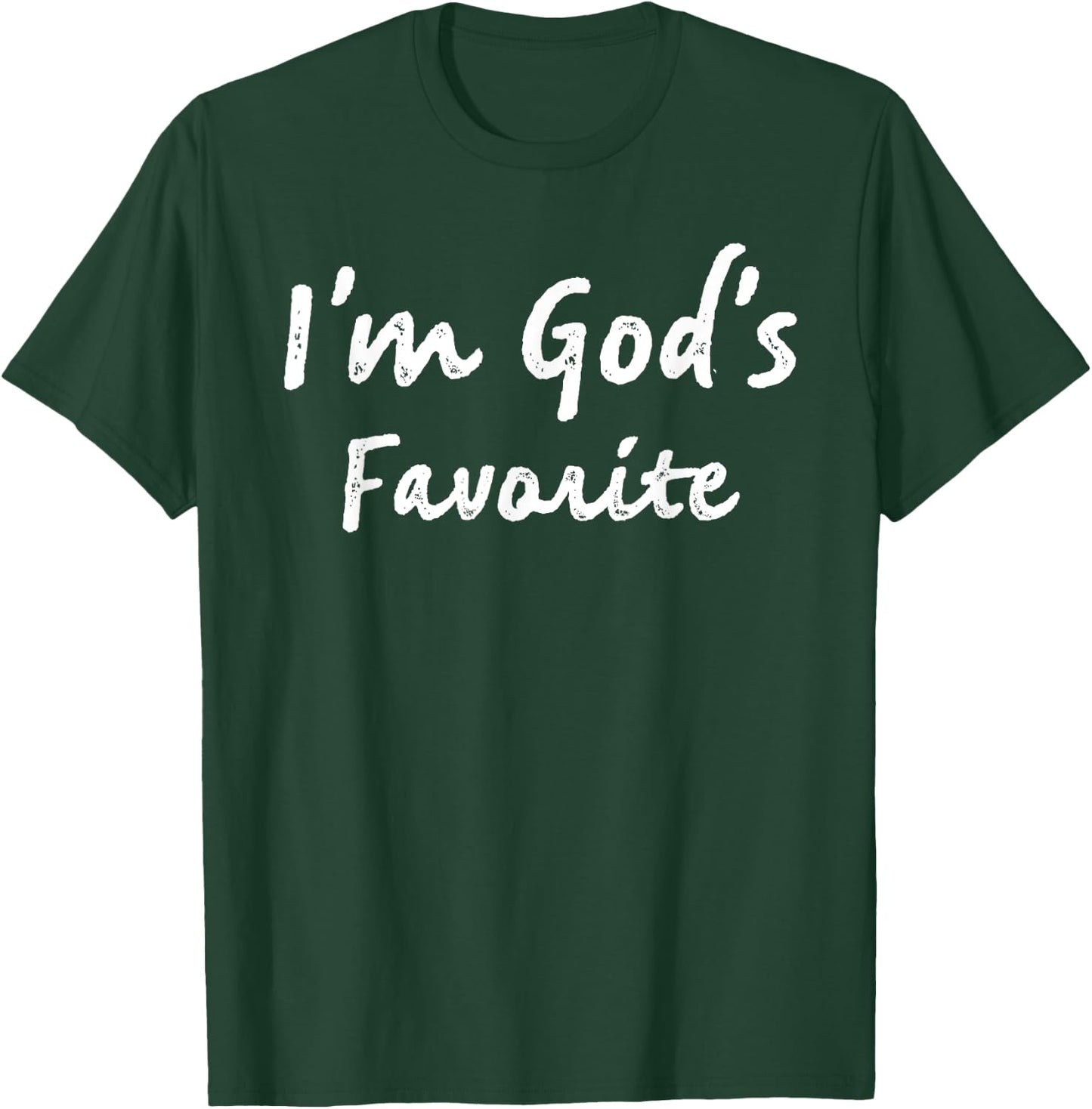 I'm God's Favorite Christian Religious Church T-Shirt - T-Shirt | Forest