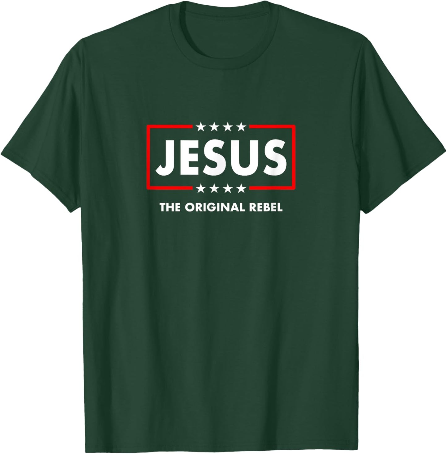 Christian Faith The Original Rebel Jesus Christ Christianity T-Shirt - T-Shirt | Forest