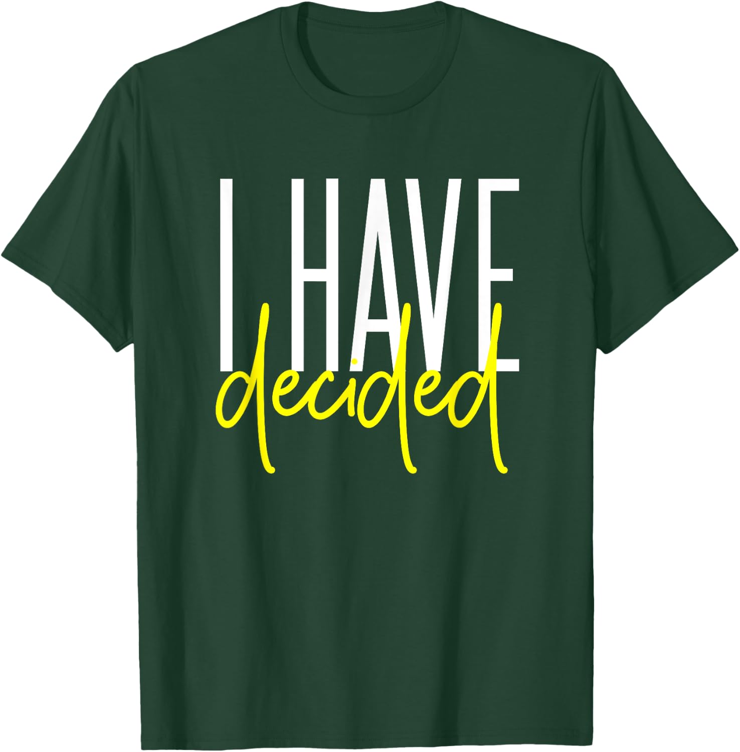 Baptism Shirt for Adults Women Men Boys Girls I Have Decided T-Shirt - T-Shirt | Forest