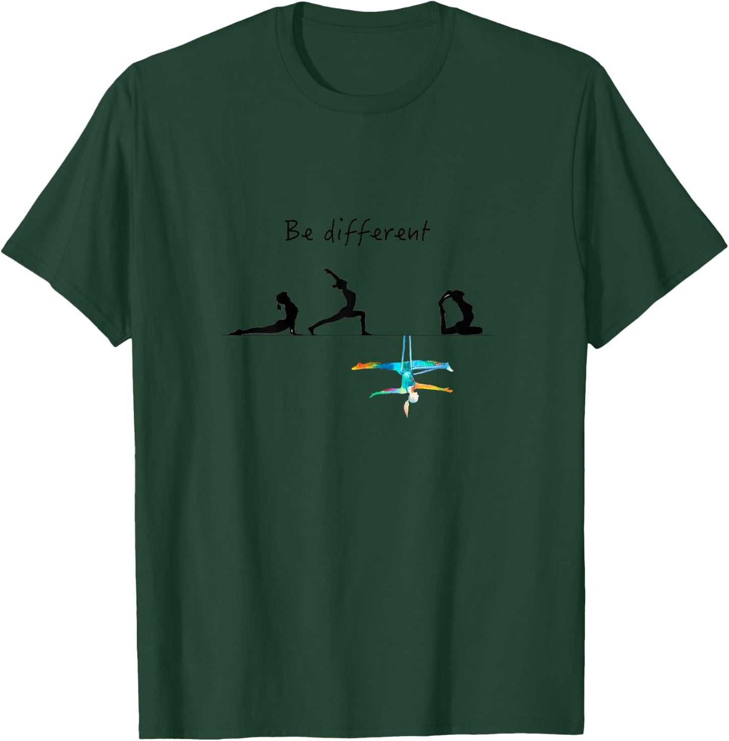 Aerialist top - aerialist gifts - unique be different aerial T-Shirt - T-Shirt | Forest