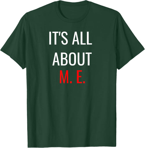 It's All About M. E. Funny EMT Medical Examiner Doctor Nurse