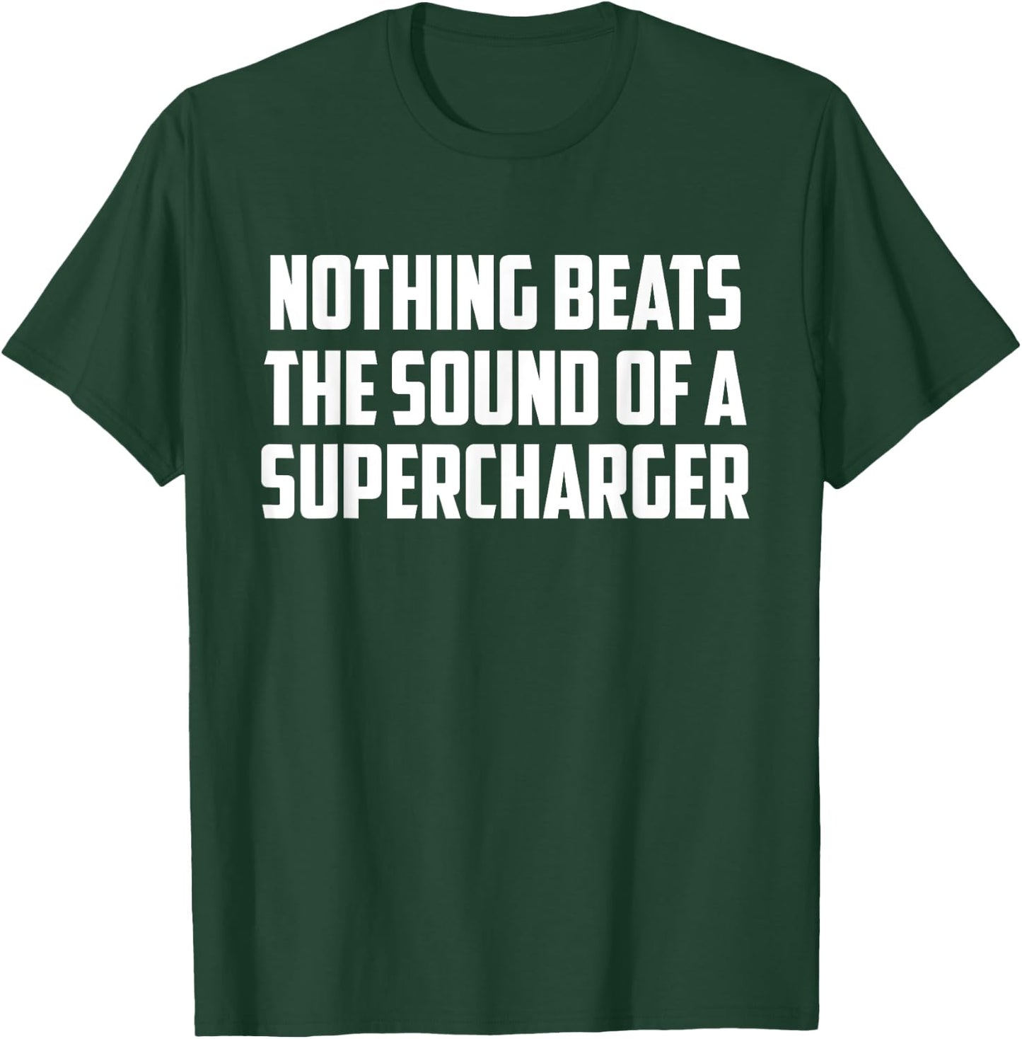 Nothing Beats the Sound of A Supercharger V8 Muscle Cat Guy T-Shirt - T-Shirt | Forest