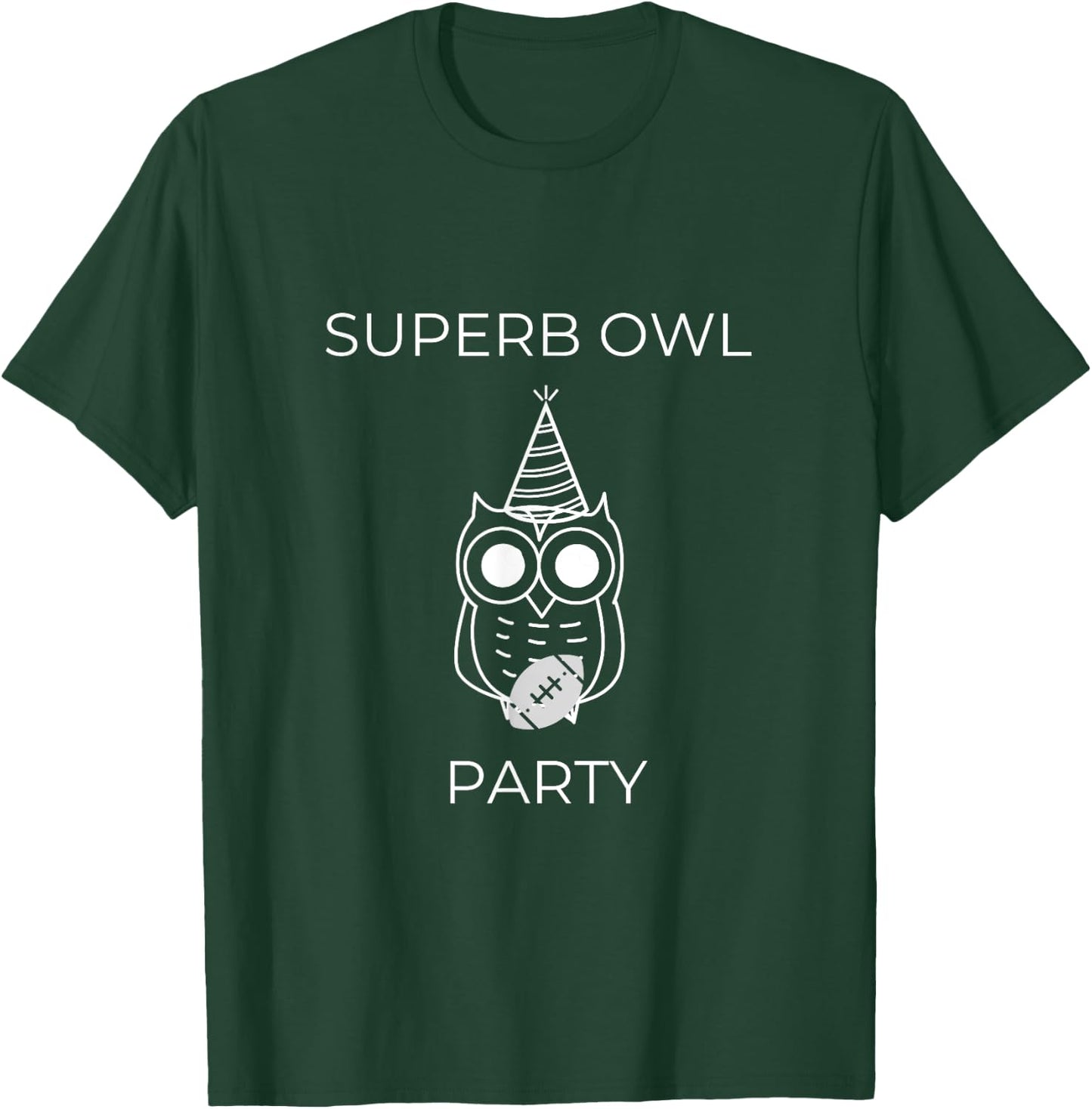 Superb Owl Party Funny Owl Lovers Pun Lovers T-Shirt - T-Shirt | Forest