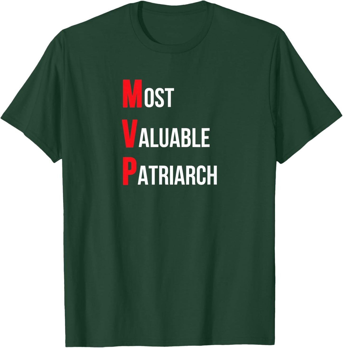 Most valuable patriarch dad Birthday or father's day T-Shirt - T-Shirt | Forest