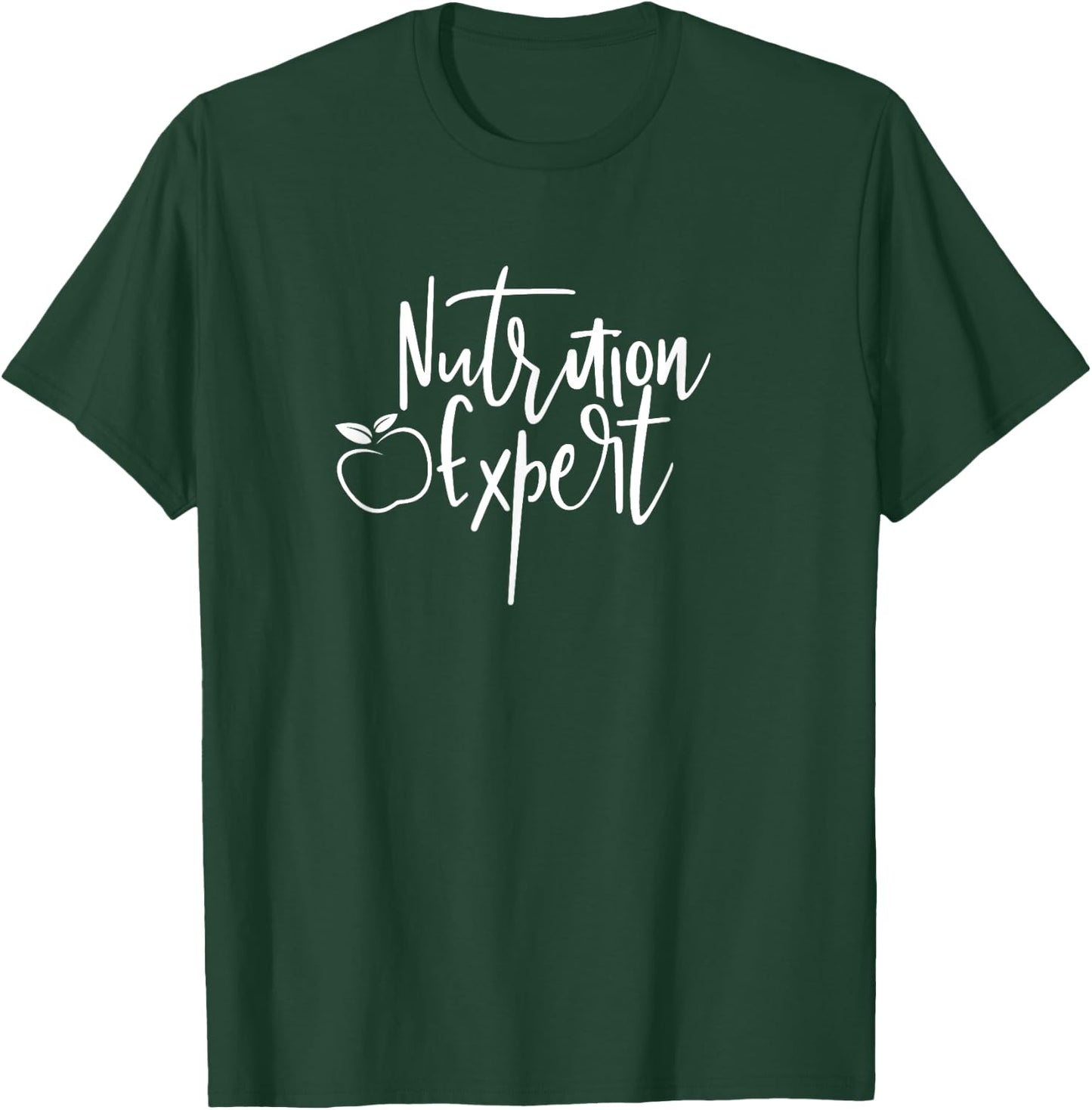 Nutritionist Expert Dietitian Dietician Nutrition Food T-Shirt - T-Shirt | Forest
