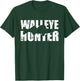 Walleye hunter T-Shirt - T-Shirt | Forest