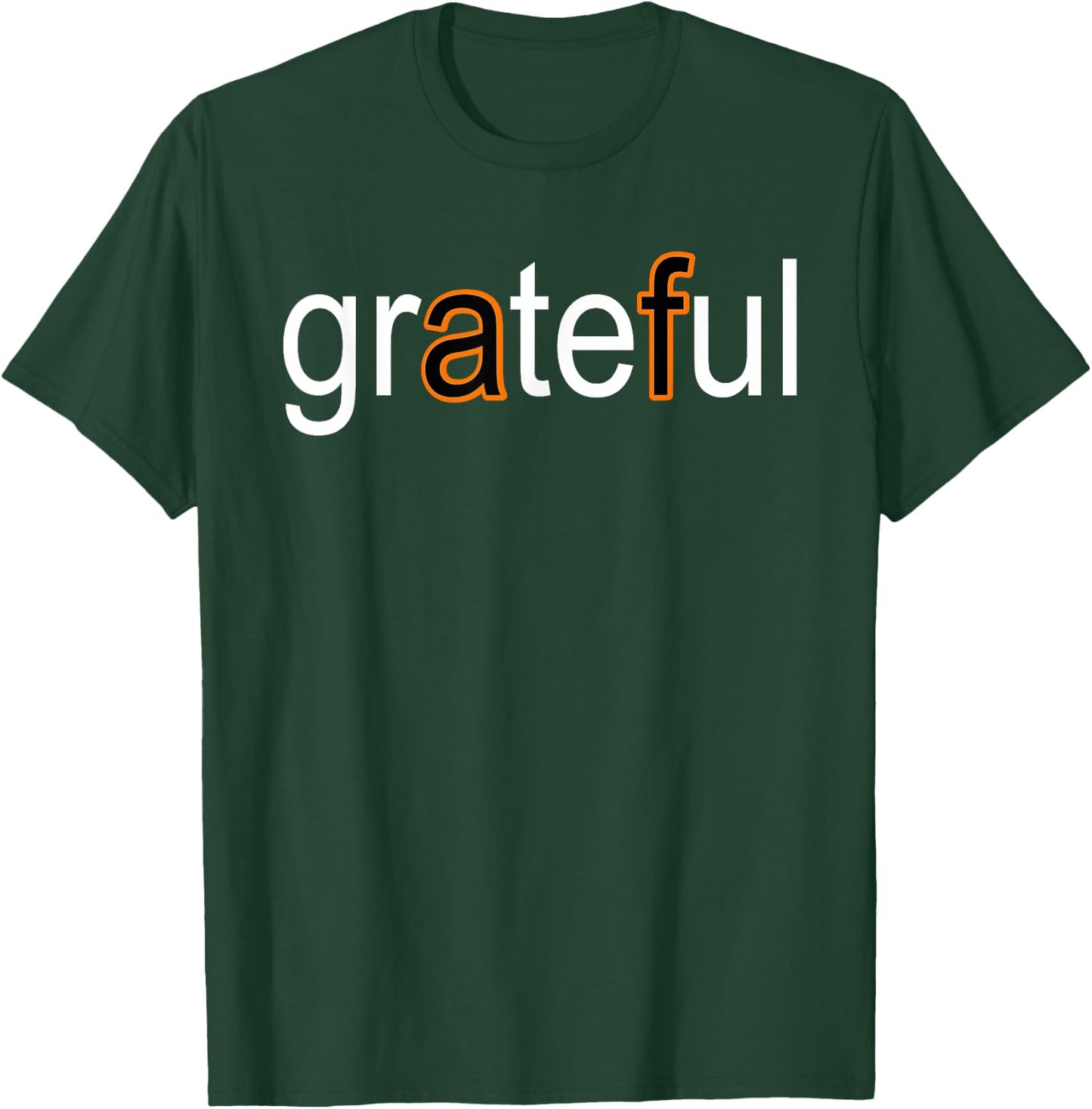 Grateful AF White & Orange T-Shirt - T-Shirt | Forest