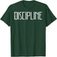 Gym Discipline Workout Fitness Motivational Men Women Kids T-Shirt - T-Shirt | Forest
