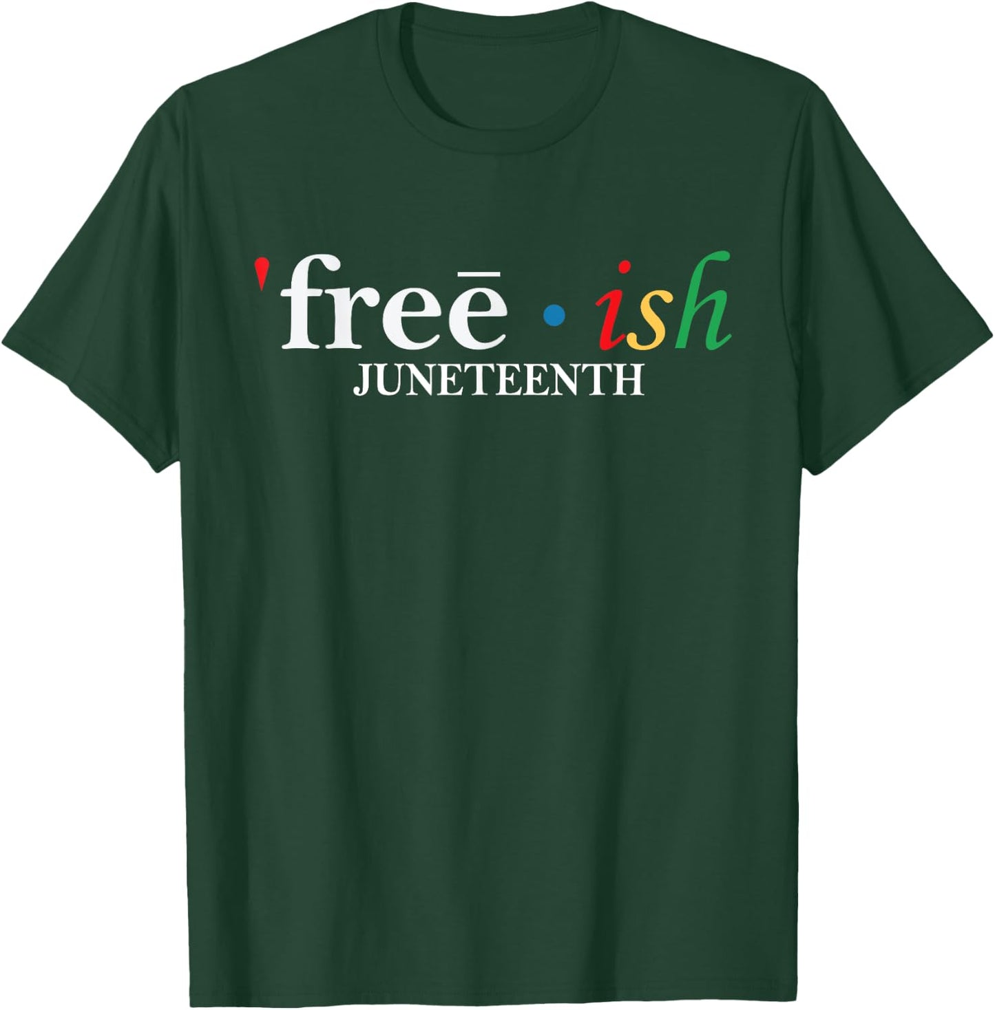 JUNETEENTH Freeish Since 1865 Melanin Ancestor Black History T-Shirt - T-Shirt | Forest
